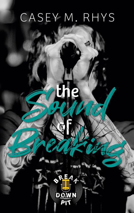 Casey M. Rhys: The Sound of Breaking, Buch