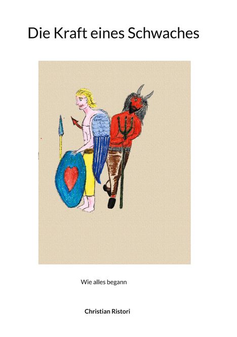 Christian Ristori: Die Kraft eines Schwaches, Buch