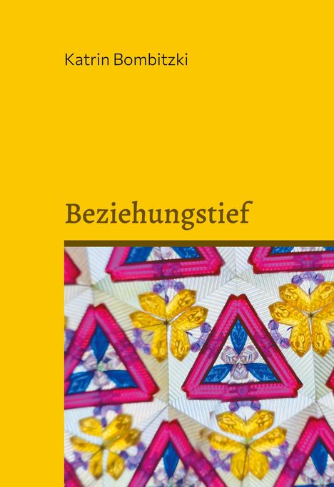 Text: "Katrin Bombitzki", "Beziehungstief". Gelber Hintergrund, bunte geometrische Muster unten.