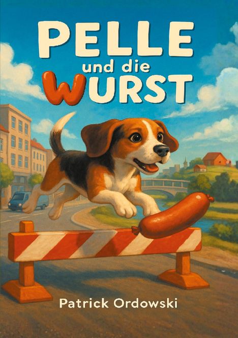 Patrick Ordowski: Pelle und die Wurst, Buch