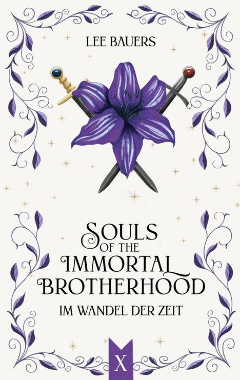 "LEE BAUERS" oben, "Souls of the Immortal Brotherhood – Im Wandel der Zeit" zentral. Lila Blume mit zwei Schwertern, verzierte Blätter.