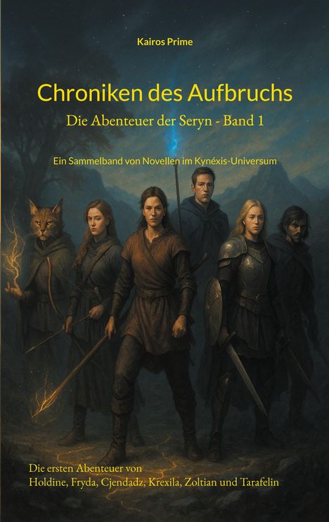 "Chroniken des Aufbruchs: Die Abenteuer der Seryn - Band 1" steht oben. Darunter sechs Personen in Abenteurerkleidung.