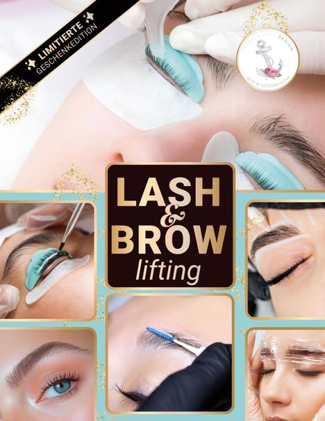 Lesigna Edition: Lashlifting (Wimpernlifting) & Browlifting (Augenbrauenlifting), Buch