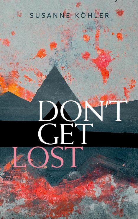 Susanne Köhler: Don't get lost, Buch