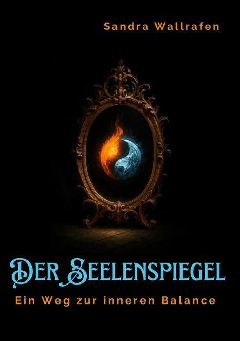 Sandra Wallrafen: Der Seelenspiegel, Buch