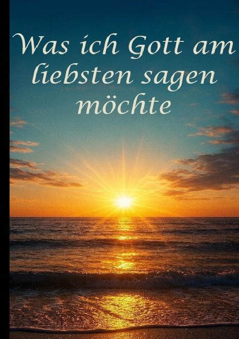 H. Fischer: Was ich Gott am liebsten sagen möchte, Buch