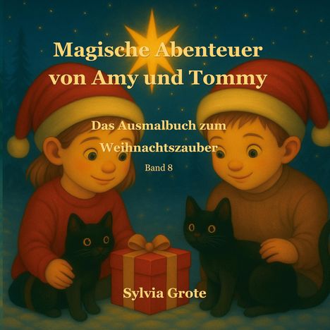Sylvia Grote: Magische Abenteuer von Amy und Tommy, Buch