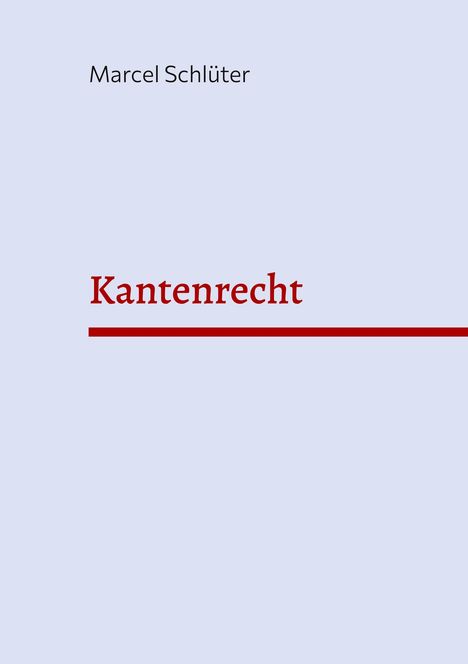 Marcel Schlüter: Kantenrecht, Buch
