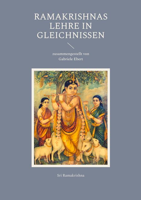 Sri Ramakrishna: Ramakrishnas Lehre in Gleichnissen, Buch