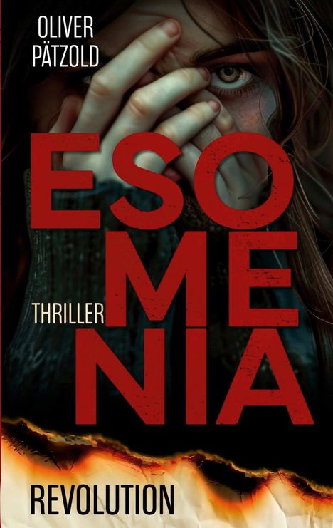"Oliver Pätzold, Thrillerserie: 'Esomnia Revolution'. Rotes Auge im Hintergrund hinter Händen."