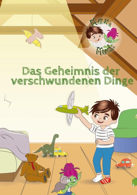 Text: "Das Geheimnis der verschwundenen Dinge". Kind hält ein Spielzeugflugzeug, umgeben von Spielzeug. Oben links ein Logo.