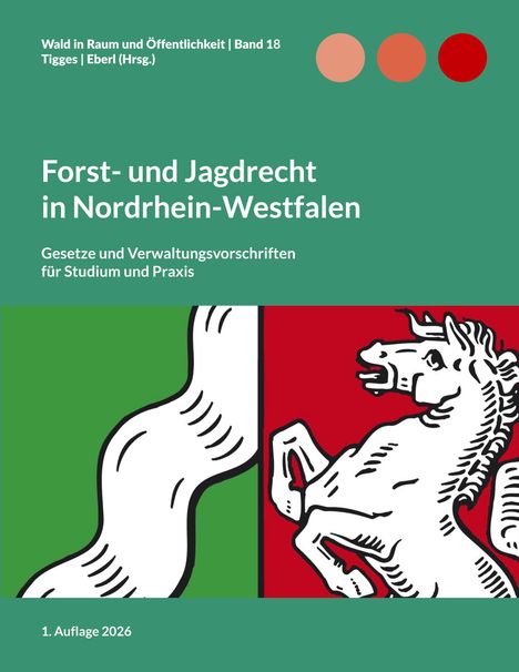 Forst- und Jagdrecht in Nordrhein-Westfalen. Gesetze und Verwaltungsvorschriften für Studium und Praxis. Logo eines Pferdes.