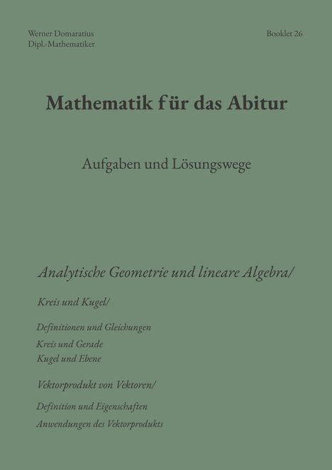 Mathematik für das Abitur: Aufgaben und Lösungswege. Includes Themen wie Geometrie, Algebra, Vektoren, Definitionen.