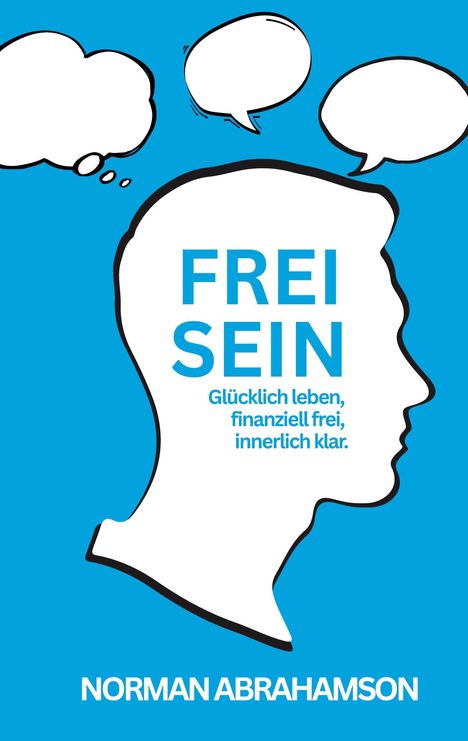 Norman Abrahamson: Frei Sein, Buch