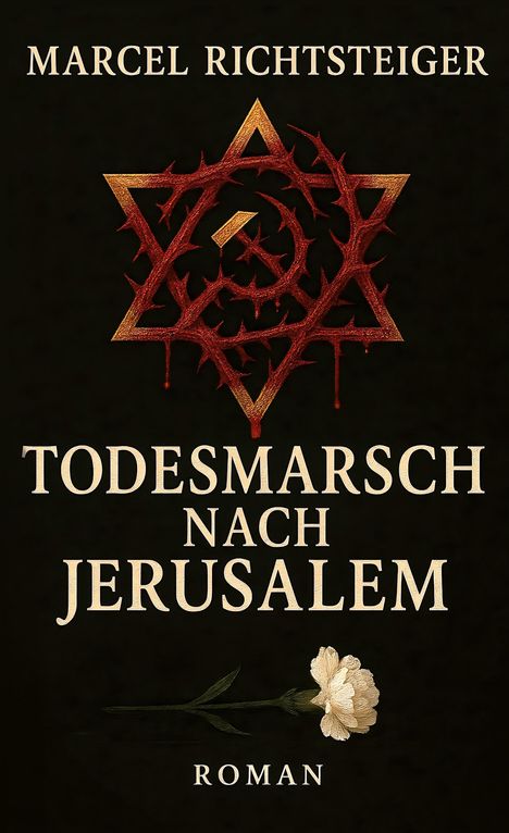 Marcel Richtsteiger: Todesmarsch nach Jerusalem, Buch