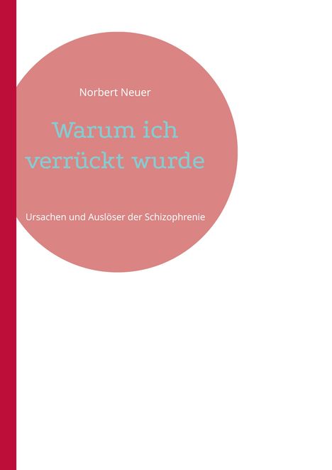 Norbert Neuer: Warum ich verrückt wurde, Buch