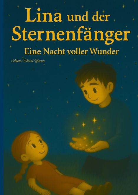 Tobias Yanen: Lina und der Sternenfänger, Buch