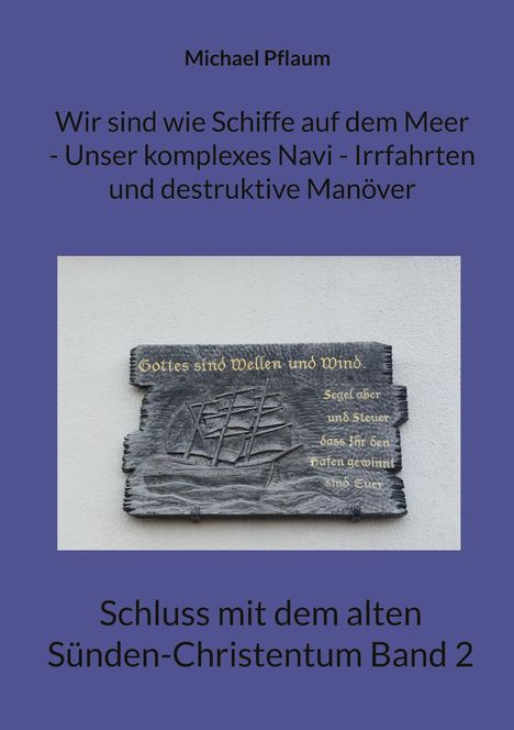 Text: "Wir sind wie Schiffe auf dem Meer..." Ein schwarzes Schild mit einem gravierten Schiff.