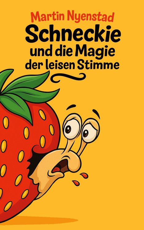 Martin Nyenstad: Schneckie und die Magie der leisen Stimme, Buch