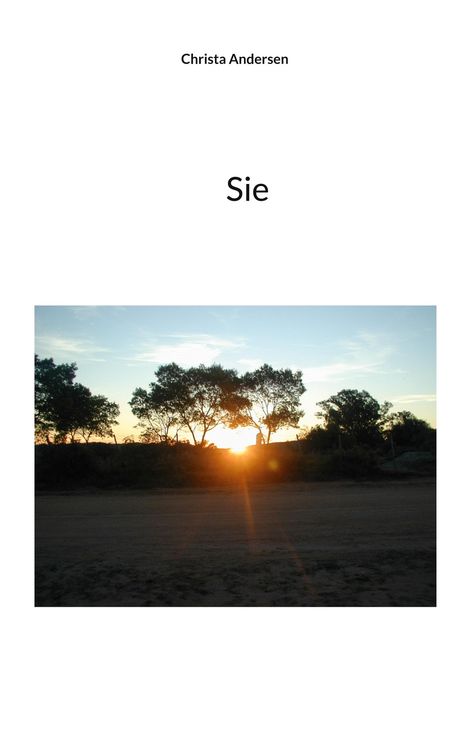 Text: "Christa Andersen", "Sie". Unten ein Sonnenuntergang hinter Bäumen.