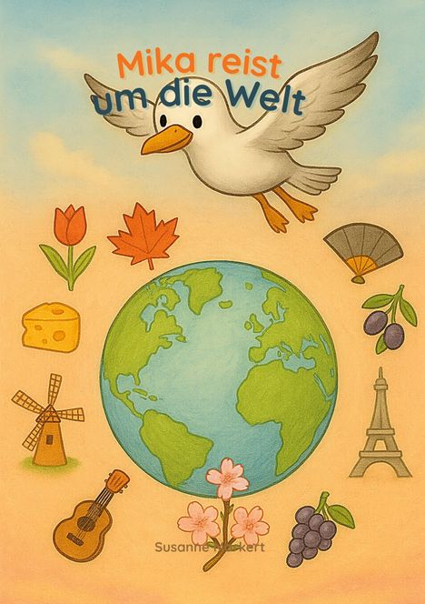"Mika reist um die Welt" zeigt eine Möwe über einer Erdkugel, mit Symbolen kultureller Vielfalt wie Tulpe, Ahornblatt, und Eiffelturm.