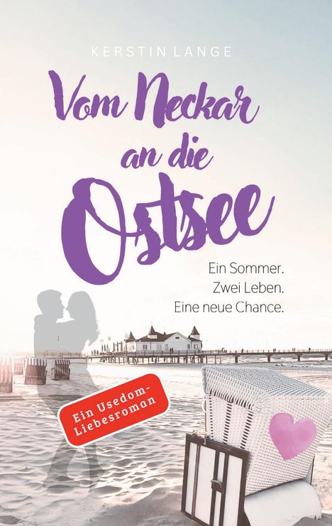 Text: "Vom Neckar an die Ostsee. Ein Sommer. Zwei Leben. Eine neue Chance." Strandkorb mit rosa Herz, Paar-Silhouette.
