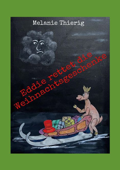 Text: "Eddie rettet die Weihnachtsgeschenke". Illustration eines Rentiers mit Schlitten voller Geschenke, Gesicht in Wolke.