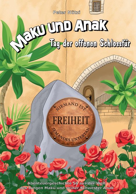 Illustration eines Schlosses mit Blumen, Palmen und einem großen Stein. Text: „Maku und Anak“, „Freiheit“.