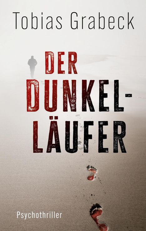 Tobias Grabeck: Der Dunkelläufer, Buch