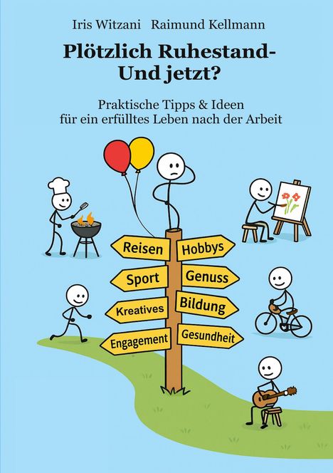 Raimund Kellmann: Plötzlich Ruhestand - Und jetzt?, Buch