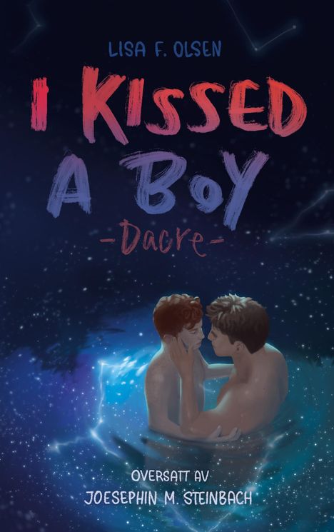 Texte: "I Kissed a Boy - Dacre", "Oversatt av Josephin M. Steinbach". 

Illustration zeigt zwei Jungen in einer Umarmung im Wasser.