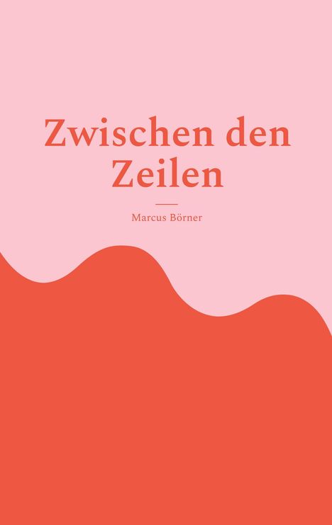 Marcus Börner: Zwischen den Zeilen, Buch