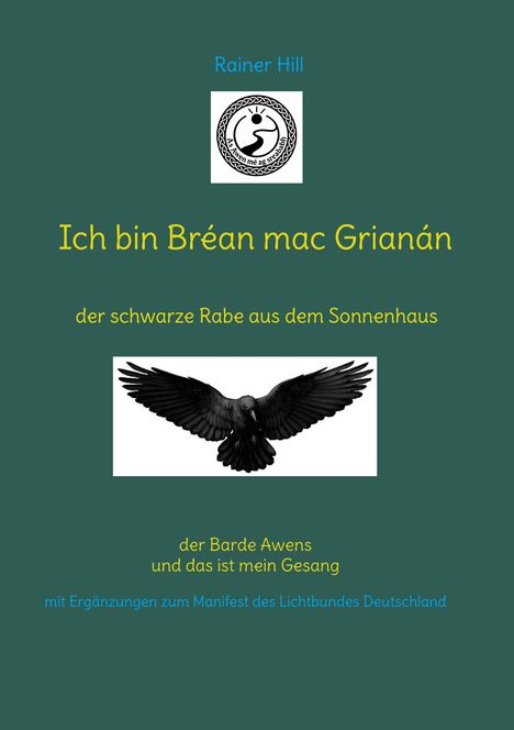 Rainer Hill: Ich bin Bréan mac Grianán, Buch