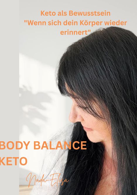 Brigitte Nada-Elisa: Body Balance Keto, Buch
