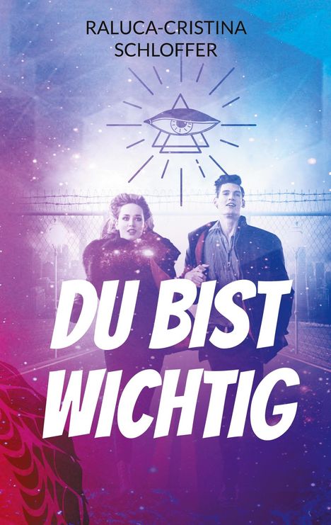 "DU BIST WICHTIG" in großen weißen Buchstaben. Darüber der Name Raluca-Cristina Schloffer. Ein Paar vor einem Zaun.