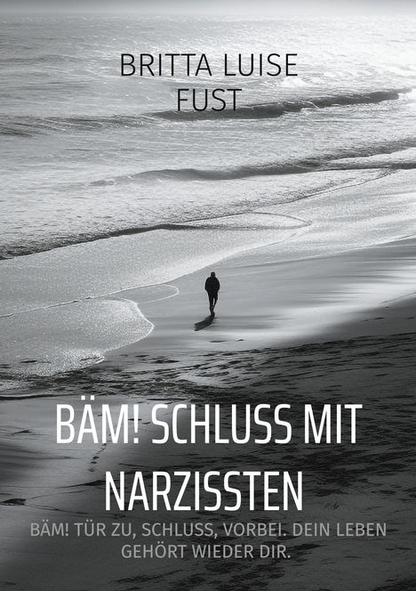 Britta Luise Fust: BÄM! Schluss mit Narzissten, Buch