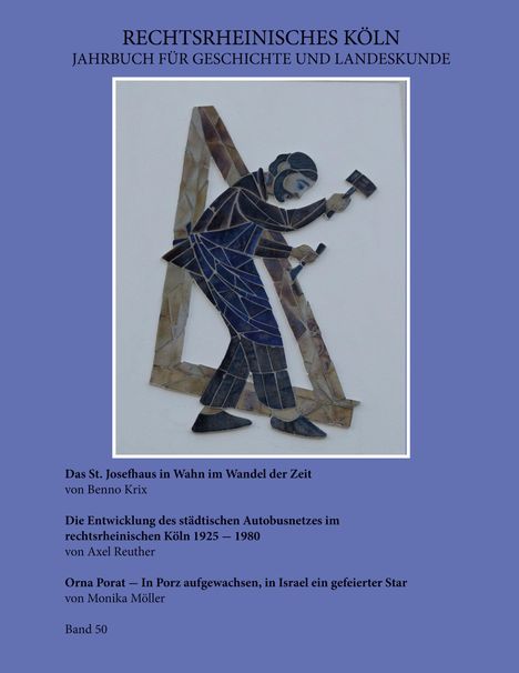 "RECHTSRHEINISCHES KÖLN. Jahrbuch für Geschichte und Landeskunde. Illustration eines Künstlers bei der Arbeit."