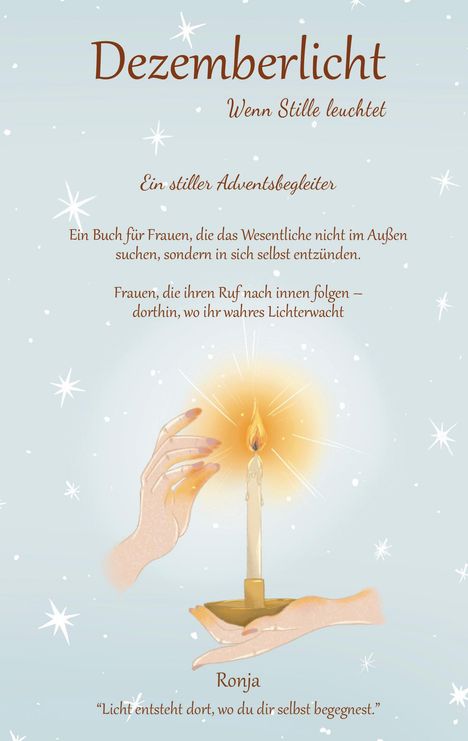„Dezemberlicht – Wenn Stille leuchtet“. Adventsbegleiter für Frauen, die ihr inneres Licht suchen. Illustration: Hände mit Kerze.