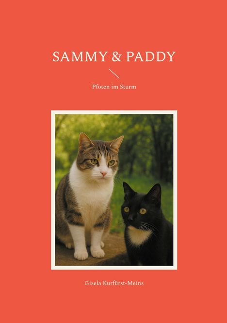 "Sammy & Paddy: Pfoten im Sturm" von Gisela Kurfürst-Meins. Zwei Katzen, eine getigert, eine schwarz, sitzen im Freien.