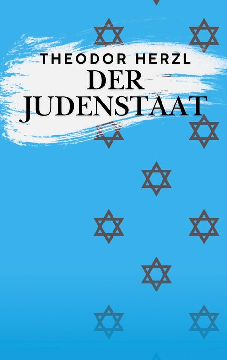 "Theodor Herzl Der Judenstaat" in schwarzer Schrift auf blauem Hintergrund, mit Davidsternen verziert.