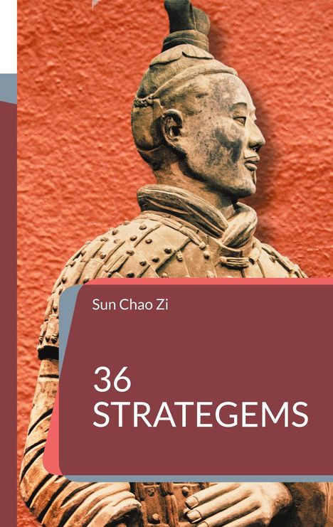 Sun Chao Zi: 36 Strategems, Buch