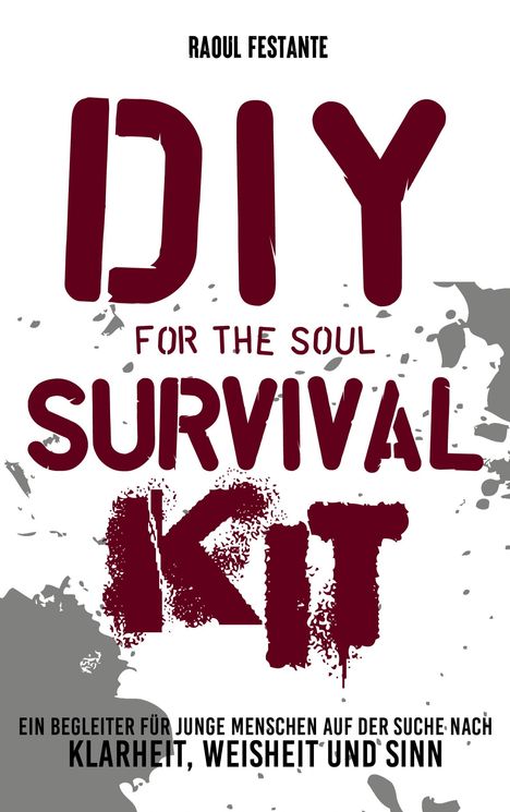Raoul Festante: DIY Survival Kit, Buch