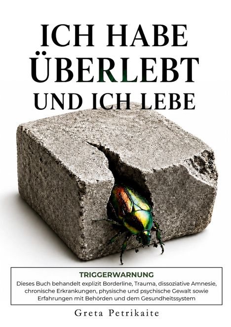 "Ich habe überlebt und ich lebe" steht über einem Betonblock mit einem Käfer in einer Spalte. Autorin: Greta Petrikaite.