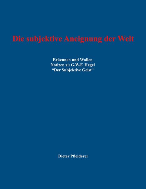 Roter Text: "Die subjektive Aneignung der Welt". Darunter weitere Texte. Blauer Hintergrund.