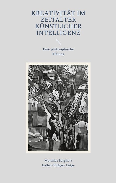 Matthias Bargholz: Kreativität im Zeitalter Künstlicher Intelligenz, Buch