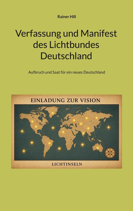 Rainer Hill: Verfassung und Manifest des Lichtbundes Deutschland, Buch