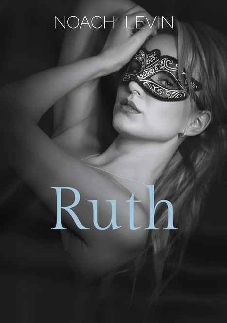Noach Levin: Ruth, Buch