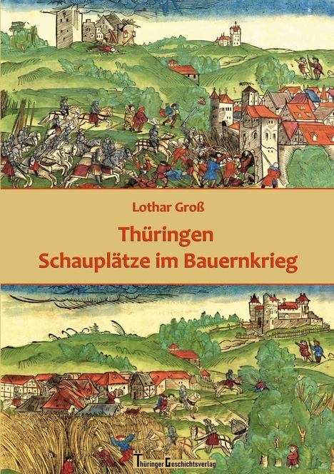 Lothar Groß: Thüringen Schauplätze im Bauernkrieg, Buch