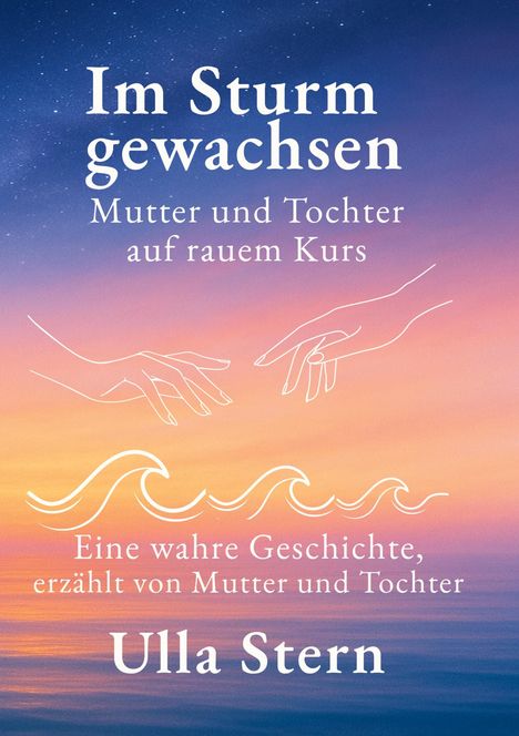 Ulla Stern: Im Sturm gewachsen, Buch