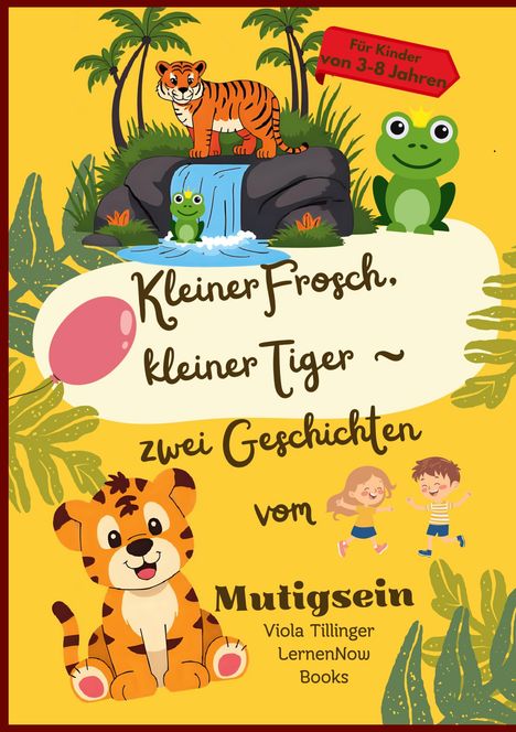 Viola Tillinger LernenNow Books: Kleiner Frosch, kleiner Tiger, Buch